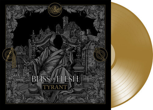 Bliss of Flesh - Bliss of Flesh - Tyrant [Gold]