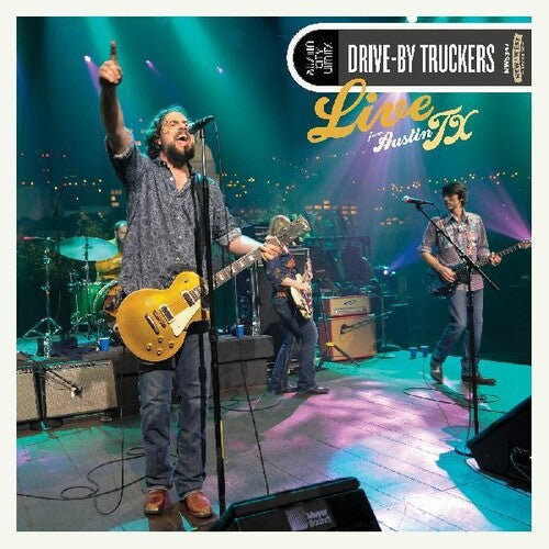 Drive-By Truckers - Drive-By Truckers - Live From Austin Tx