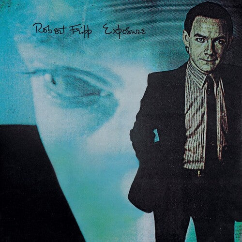 Robert Fripp - Robert Fripp - Exposure