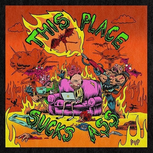 Pup - Pup - This Place Sucks Ass