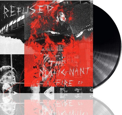 Refused - Refused - The Malignant Fire
