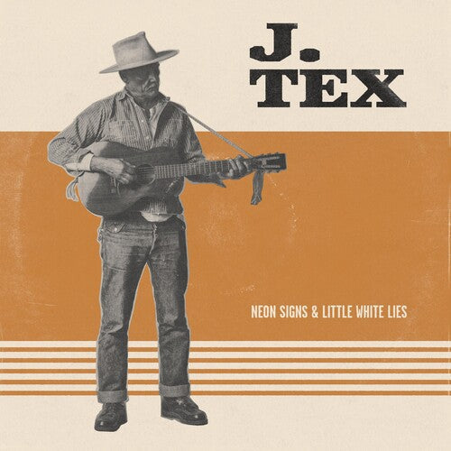 J. Tex - J. Tex - Neon Signs & Little White Lies (Orange Vinyl)