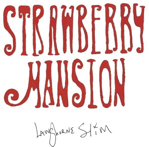 Langhorne Slim - Langhorne Slim - Strawberry Mansion