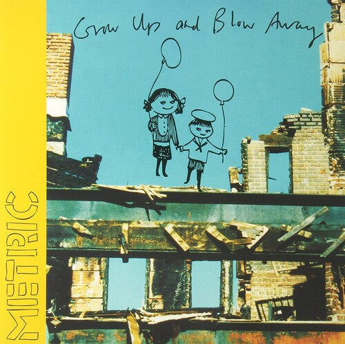 Metric - Metric - Grow Up And Blow Away