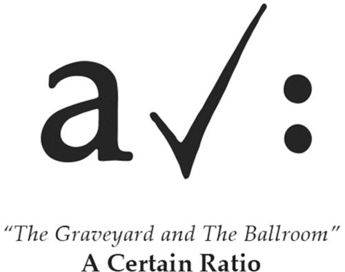 A Certain Ratio - A Certain Ratio - The Graveyard And The Ballroom [White]