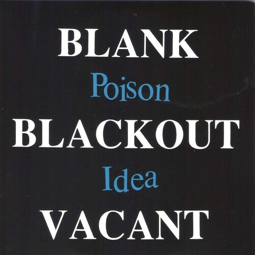 Poison Idea - Poison Idea - Blank Blackout Vacant