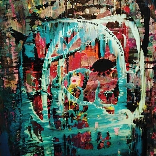Roy Montgomery - Roy Montgomery - Island Of Lost Souls