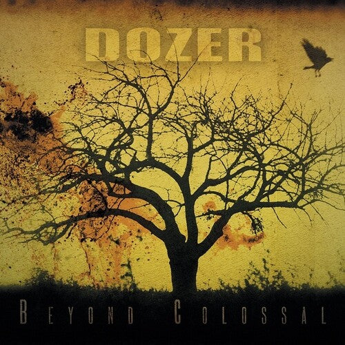 Dozer - Dozer - Beyond Colossal