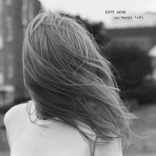 Lucy Rose - Lucy Rose - No Words Left