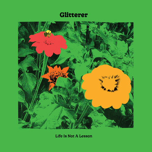 Glitterer - Glitterer - Life Is Not A Lesson