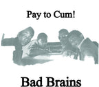 Bad Brains - Bad Brains - Pay To Cum
