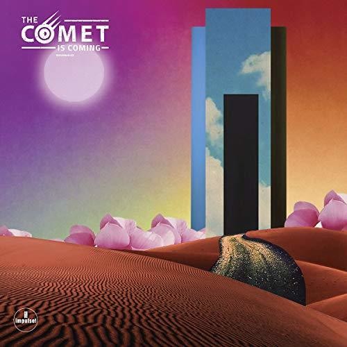 The Comet Is Coming - The Comet Is Coming - Trust in the Lifeforce of the Deep Mystery