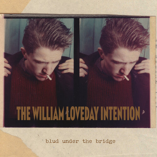 William Loveday Intention - William Loveday Intention - Blud Under The Bridge
