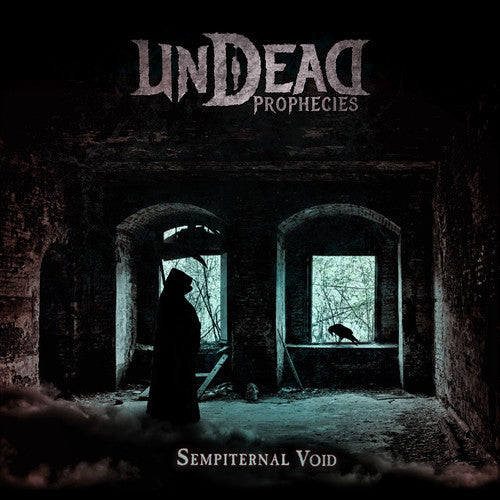 Undead Prophecies - Undead Prophecies - Sempiternal Void