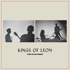 Kings of Leon - Kings of Leon - When You See Yourself