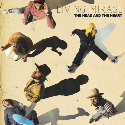 Head and the Heart - Head and the Heart - Living Mirage