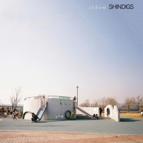 Shindigs - Shindigs - Chilland