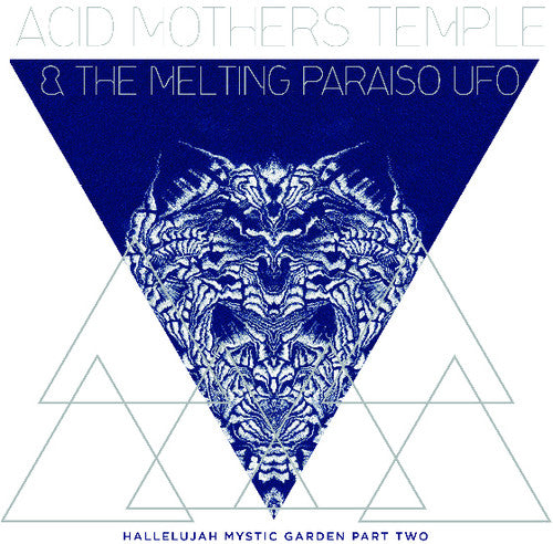 Acid Mothers Temple & Melting Paraiso U.F.O. - Acid Mothers Temple & Melting Paraiso U.F.O. - Hallelujah Mystic Garden Part Two