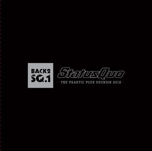 Status Quo - Status Quo - Back2sq1 - The Frantic Four Reunion (Live At Wembley)