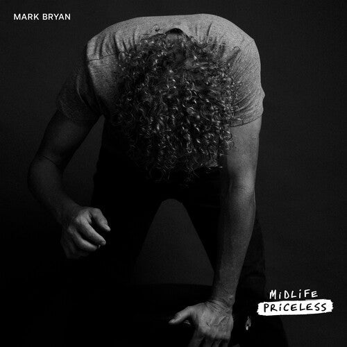 Mark Bryan - Mark Bryan - Midlife Priceless