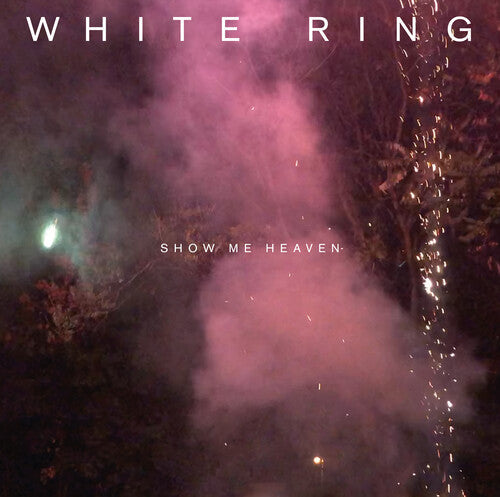 White Ring - White Ring - Show Me Heaven