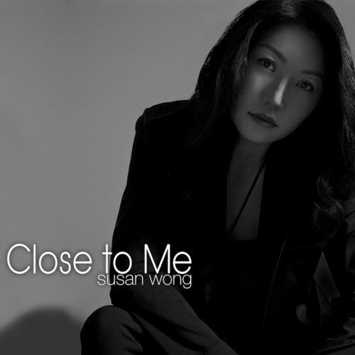 Susan Wong - Susan Wong - Close To Me