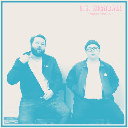 U.S. Highball - U.S. Highball - Great Record