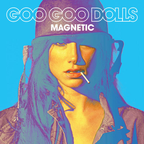 Goo Goo Dolls - Goo Goo Dolls - Magnetic