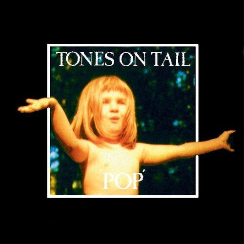 Tones on Tail - Tones on Tail - Pop