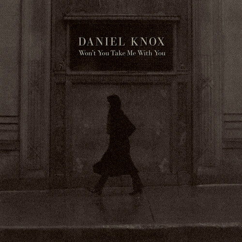 Daniel Knox - Daniel Knox - Won't You Take Me With You