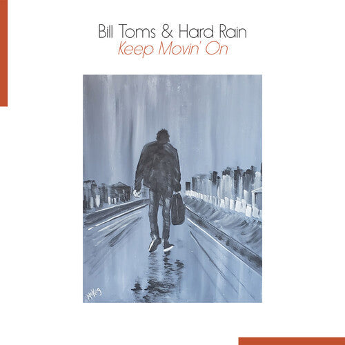 Bill Toms - Bill Toms - Keep Movin' On