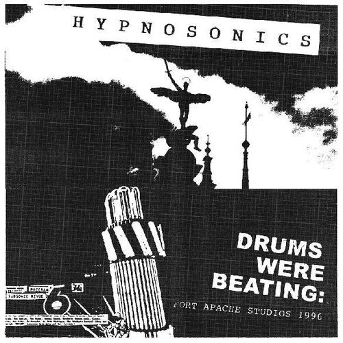 Hypnosonics - Hypnosonics - Drums Were Beating: Fort Apache Studios 1996