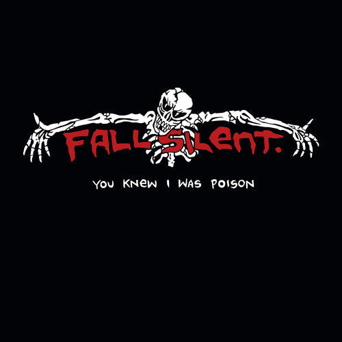 Fall Silent - Fall Silent - You Knew I Was Poison