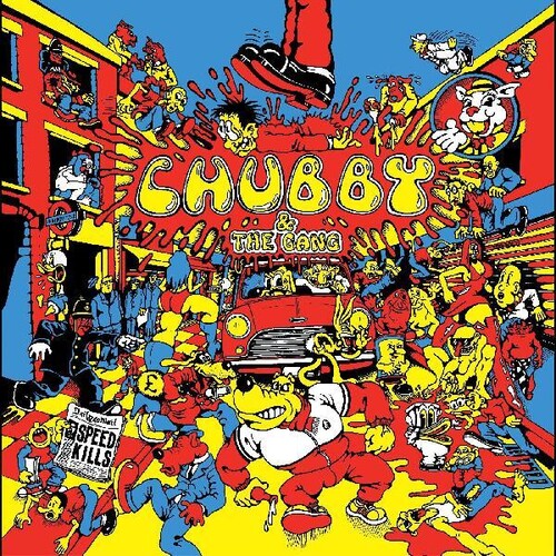 Chubby and the Gang - Chubby and the Gang - Speed Kills