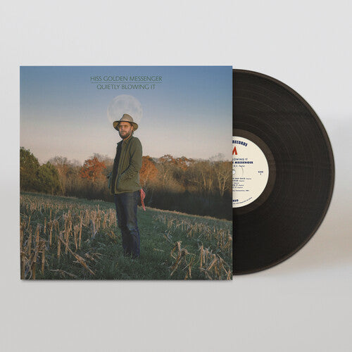 Hiss Golden Messenger - Hiss Golden Messenger - Quietly Blowing It
