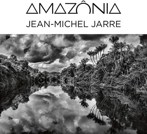Jean-Michel Jarre - Jean-Michel Jarre - Amazonia