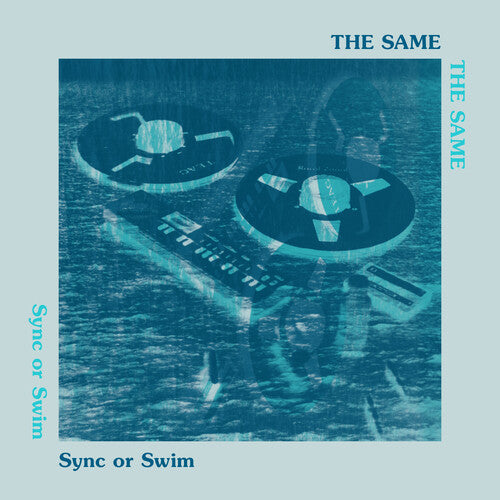 The Same - The Same - Sync or Swim