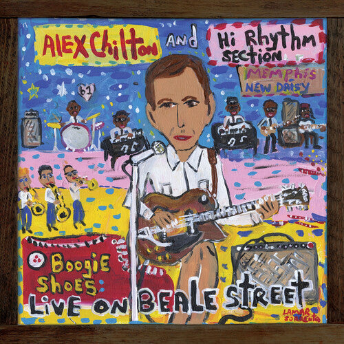 Alex Chilton and Hi Rhythm Section - Alex Chilton and Hi Rhythm Section - Boogie Shoes: Live On Beale Street