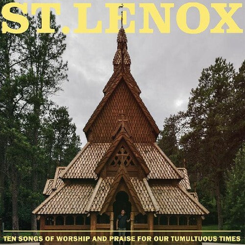 St. Lenox - St. Lenox - Ten Songs Of Worship And Praise For Our Tumultuous Times