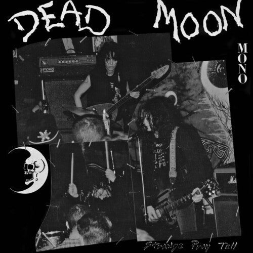 Dead Moon - Dead Moon - Strange Pray Tell