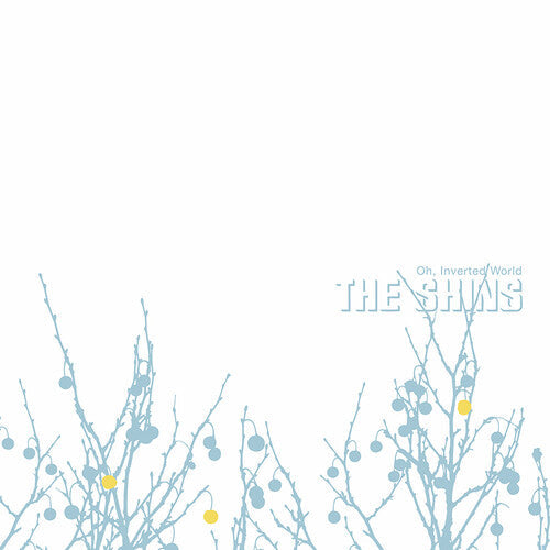 The Shins - The Shins - Oh Inverted World (20th Anniversary Remaster)