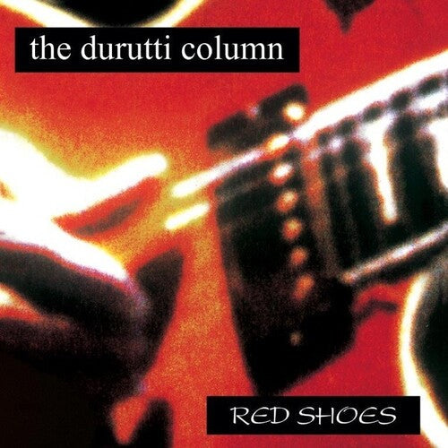 The Durutti Column - The Durutti Column - Red Shoes