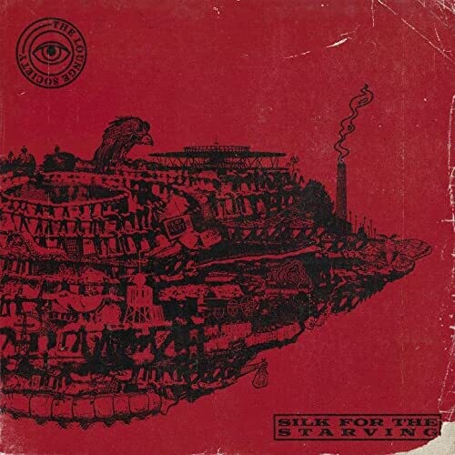 The Lounge Society - The Lounge Society - Silk For The Starving