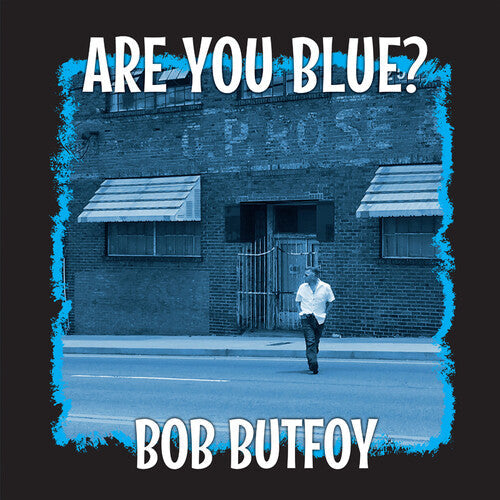 Bob Butfoy - Bob Butfoy - Are You Blue? (Limited 10 )