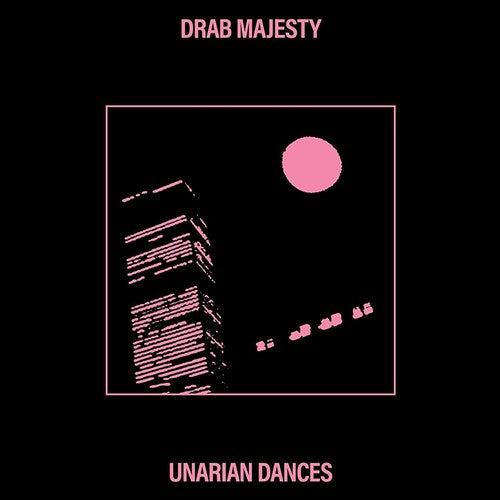 Drab Majesty - Drab Majesty - Unarian Dances