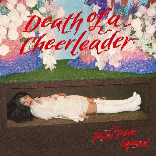Pom Pom Squad - Pom Pom Squad - Death Of A Cheerleader