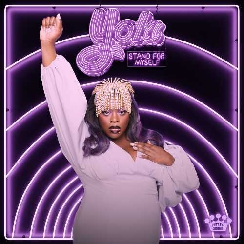 Yola - Yola - Stand For Myself