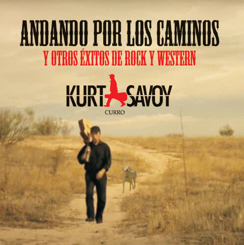 Kurt Savoy - Kurt Savoy - Andando Por Los Caminos