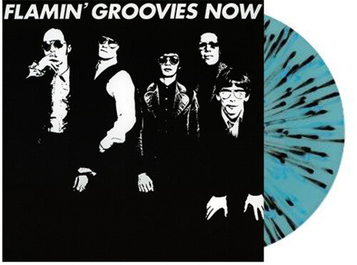 Flamin' Groovies - Flamin' Groovies - Now - Blue and Black Splatter (Limited Ed. Exclusive)