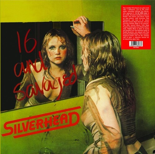 Silverhead - Silverhead - 16 & Savaged